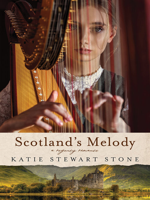 Title details for Scotland's Melody by Katie Stewart Stone - Available
